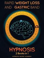 Rapid Weight Loss Hypnosis and Gastric Band Hypnosis