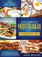 The Complete Mediterranean Diet Cookbook 2021