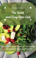 The Sweet and Easy Keto Diet