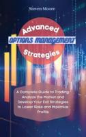 Advanced Options Management Strategies