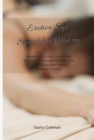 Erotica Sex Stories for Women: Naughty Erotic Sexy Short Stories Compilation, Forbidden Menage MFM Harem, Adults Short Women Romance And More.