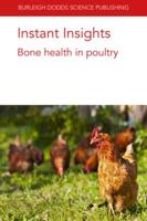 Instant Insights: Bone health in poultry