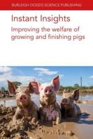 Improving the Welfare of Growing and Finishing Pigs