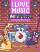 I Love Music Activity Book