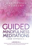 Guided Mindfulness Meditations and Hypnosis