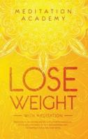 Lose Weight With Meditation
