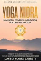 Yoga Nidra Immensely Powerful Meditation for Deep Relaxation