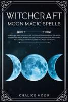 Witchcraft Moon Magic Spells