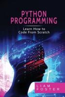 Pyton Programming: Learn How to Code From Scratch