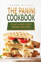 The Panini Cookbook: Quick and Easy Panini Recipes