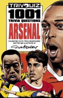 Trivquiz 1001 Trivia Questions Arsenal