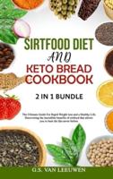 KETO BREAD COOKBOOK and SIRTFOOD DIET