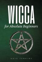 Wicca for Absolute Beginners