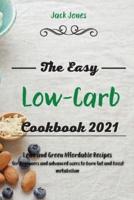 The Easy Low-Carb Cookbook 2021