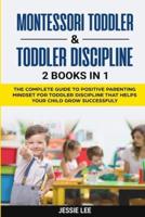 Montessori Toddler and Toddler Discipline