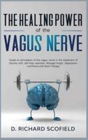 The Healing Power Of The Vagus Nerve