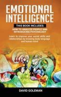 Emotional Intelligence: This Book Includes: How to Analyze People and Introducing Psychology: Learn to improve your social skills and relationships by knowing body language and human mind