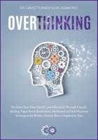 OVERTHINKING [2 in 1]: The step-by- step guide to anger management, self discipline, design thinking, emotional intelligence, self-hypnosis