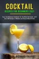 Cocktail Recipes for Beginners 2021