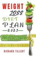 Weight Loss Diet Plan 2021