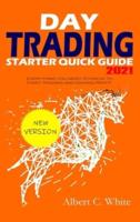Day Trading Starter Quick Guide 2021