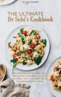 The Ultimate Dr Sebi's Cookbook