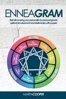 Enneagram: Start discovering your personality for personal growth, spiritual development and relationships with people