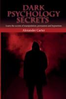 Dark Psychology Secrets