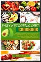 Easy Ketogenic Diet Cookbook