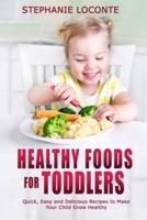 Healthy Foods for Toddlers