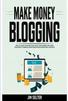 Make Money Blogging