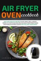 Air Fryer Oven Cookbook