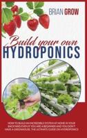 Build Your Own Hydroponics