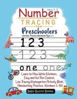 Number Tracing for Preschoolers and Kids, Practice Workbook Ages 3-5: Learn to How Write Numbers, Easy and fun Pen Control, Line Tracing Kindergarten Activity Book, Handwriting Practice, Numbers 1-50