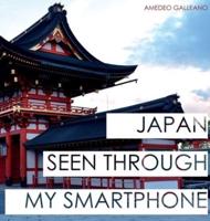 Japan Seen Through My Smartphone