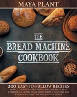 The Bread Machine Cookbook