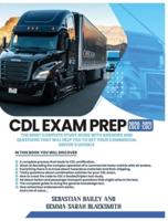 CDL Exam Prep 2020-2021: The Most Complete Study Guide With Answers and Questions That Will Help You to Get Your Commercial Driver's License