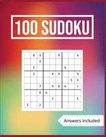 100 Sudoku Answers Included: Challenge, Tease, And Test Your Mental Prowess With these 100 Easy-To-Solve Sudoku Puzzles (Solutions Included).