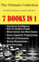 The Ultimate Collection Of All The Teachings To Govern The Mind 7 Books in 1