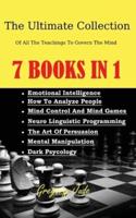 The Ultimate Collection Of All The Teachings To Govern The Mind 7 Books in 1