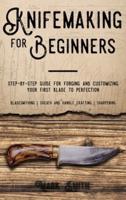 Knifemaking for Beginners