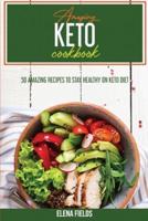 Amazing Keto Cookbook