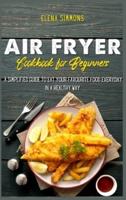 Air Fryer Cookbook for Beginners