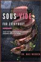 Sous Vide for Everybody