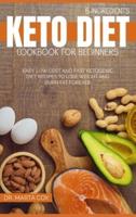 5-Ingredient Keto Diet Cookbook For Beginners