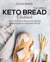 The Simple Keto Bread Cookbook
