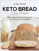 Keto Bread Easy Recipes