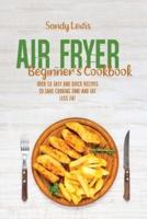 Air Fryer Beginner's Cookbook