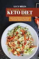 The Super Easy Keto Diet Cookbook