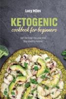 Ketogenic Cookbook For Beginners